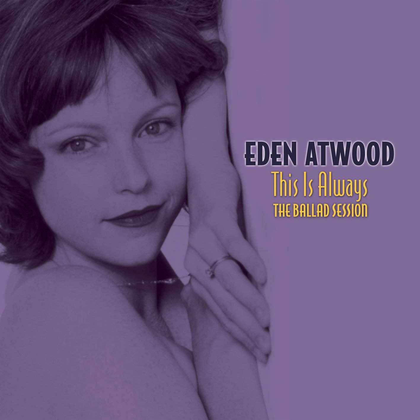 Eden Atwood - This Is Always - The Ballad Session 2004 [SACD-R] - 夸克网盘 资源封面图