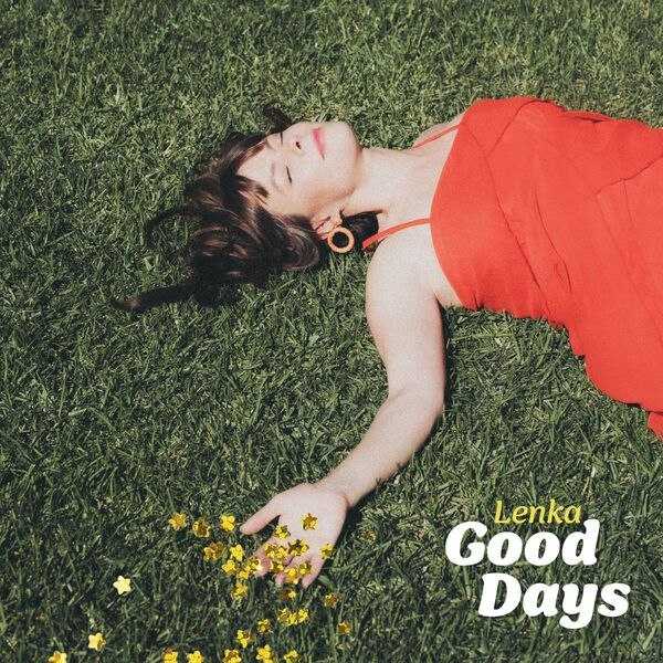 Lenka -Good Days - 2026-05-29-FLAC 44.1kHz-16bit qo - 夸克网盘 资源封面图