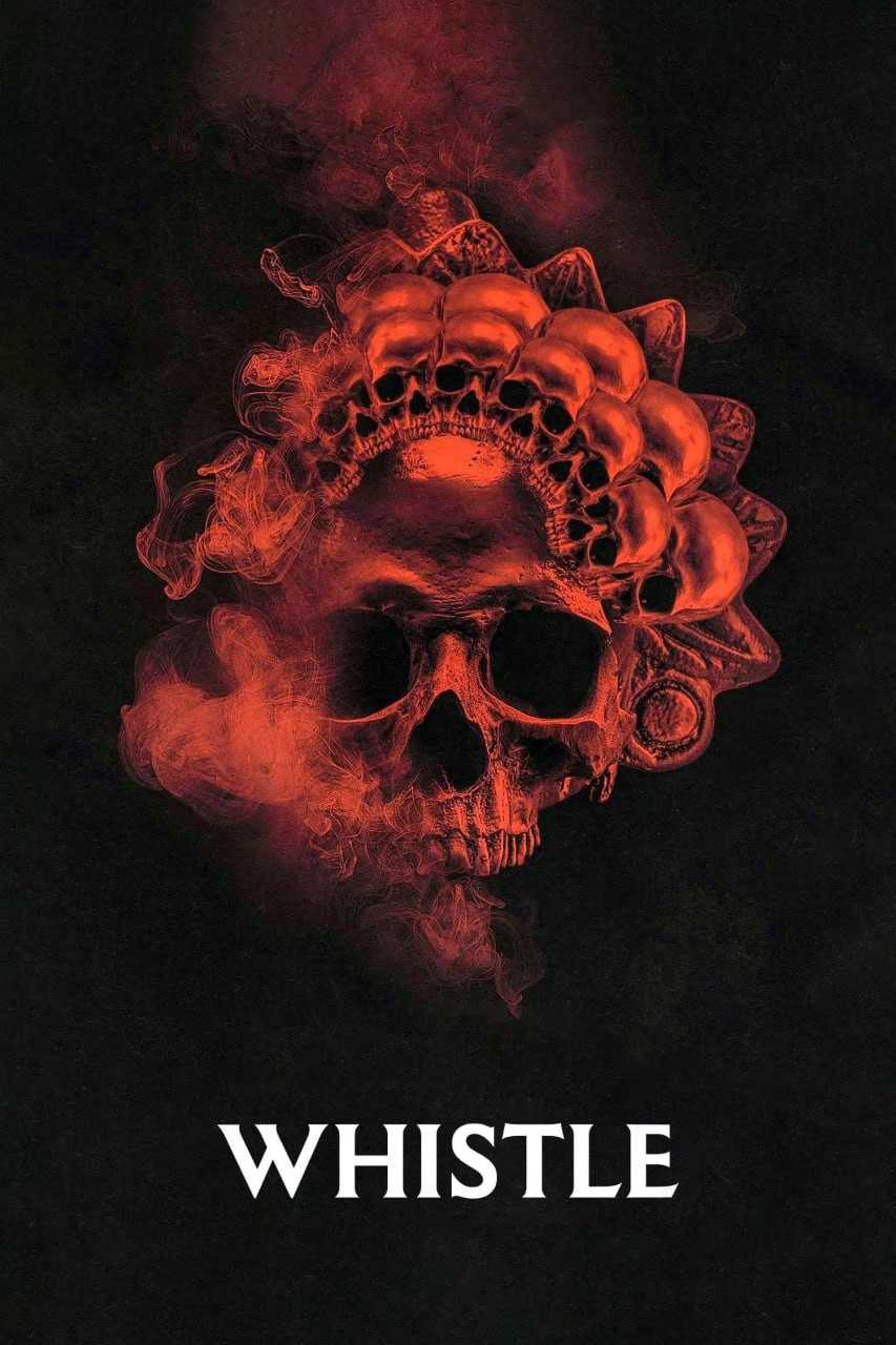 索命哨 Whistle (2025) [WEB-4K] [外挂中文字幕] - 迅雷云盘 资源封面图