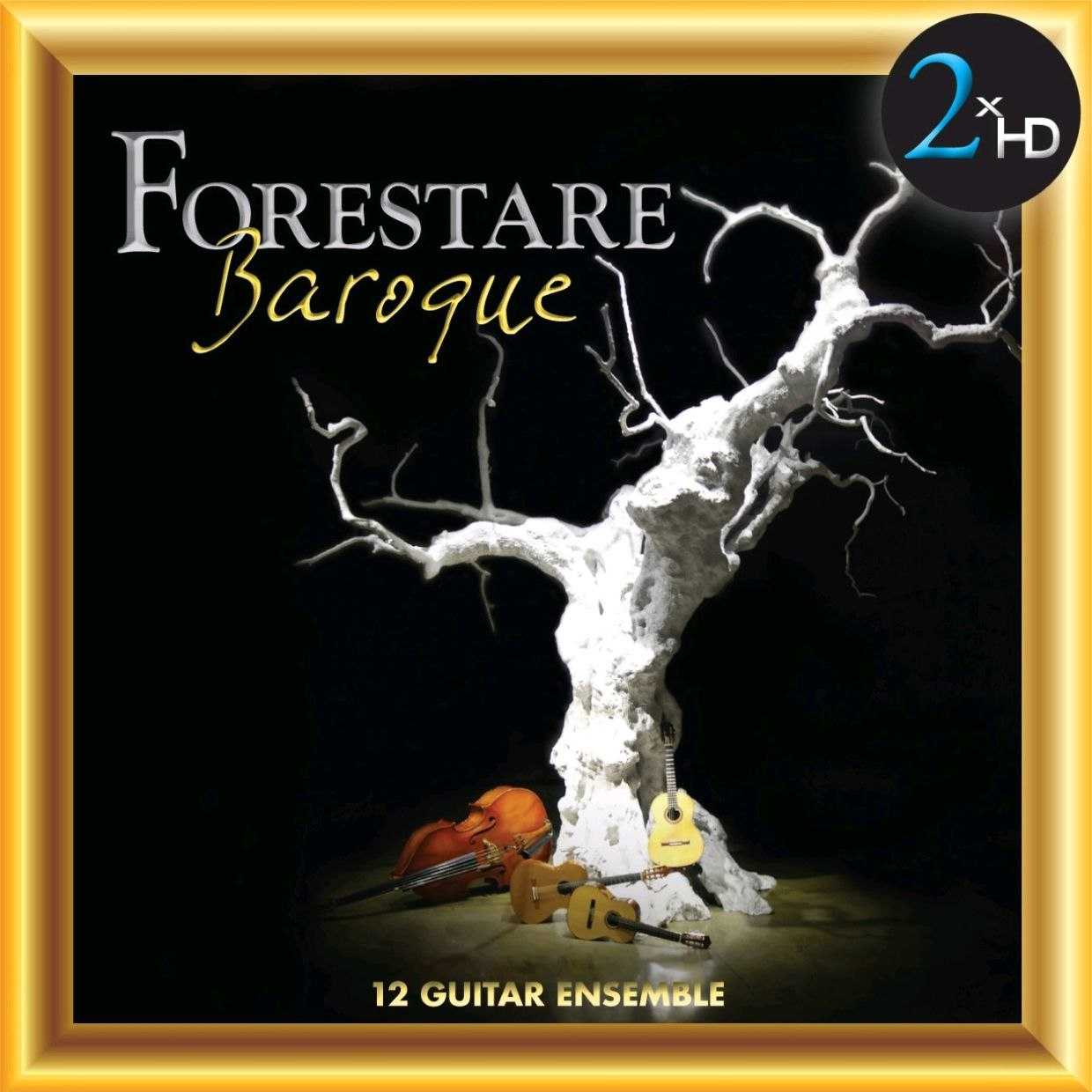 Forestare & Dave Pilon - Forestare Baroque (2xHD - Naxos, 2016) [24-192] - 夸克网盘 资源封面图