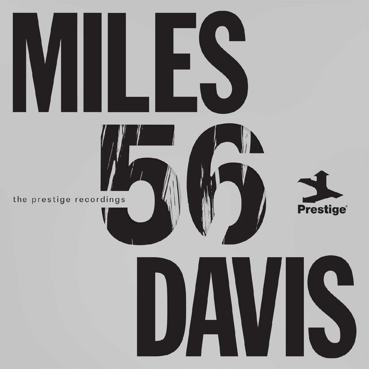 Miles Davis - 2026 - Miles '56 [Remastered 2026] (FLAC 24bit_192khz)qobuz - 夸克网盘 资源封面图