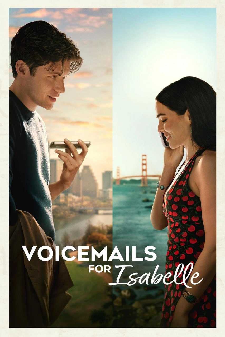 真爱留声 Voicemails For Isabelle (2026) [4K-HDR] [内封多国字幕] - 迅雷云盘 资源封面图