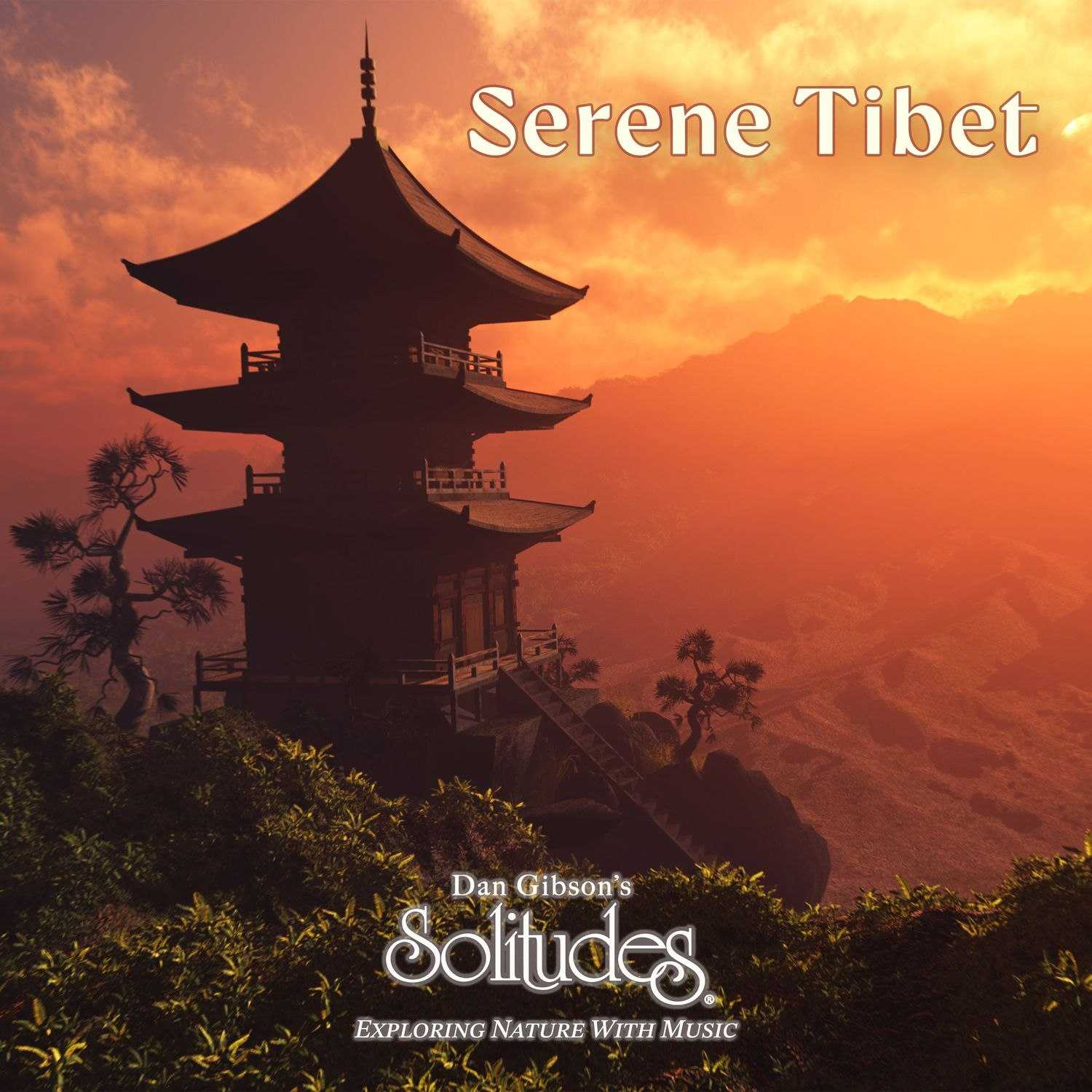 Dan Gibson's Solitudes - Serene Tibet FLAC - 百度网盘 资源封面图